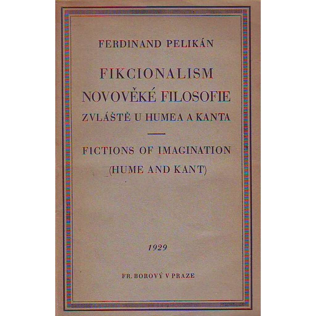 Fikcionalism novověké filosofie zvláště u Humea a Kanta